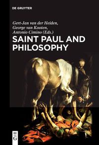 Cover image for Saint Paul and Philosophy: The Consonance of Ancient and Modern Thought