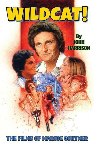Cover image for Wildcat! The Films of Marjoe Gortner (hardback)
