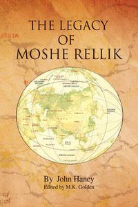 Cover image for The Legacy of Moshe Rellik
