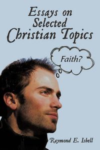 Cover image for Essays on Selected Christian Topics