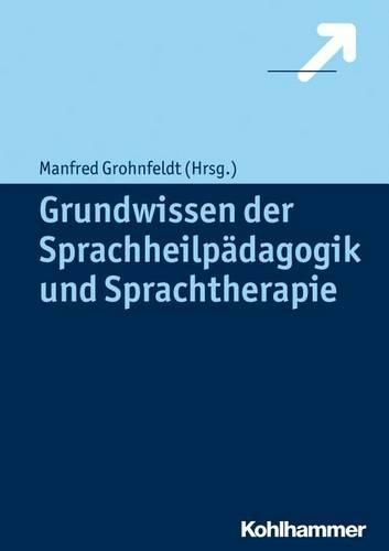 Cover image for Grundwissen Der Sprachheilpadagogik Und Sprachtherapie