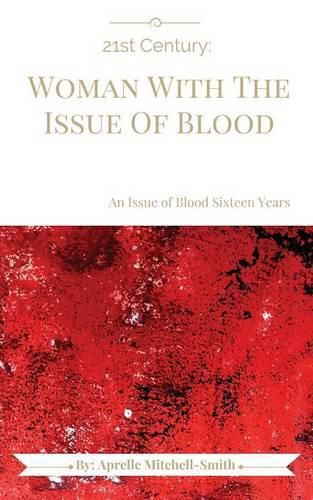 Cover image for 21st Century: Woman With The Issue Of Blood