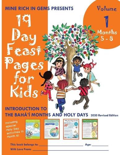 Cover image for 19 Day Feast Pages for Kids Volume 1 / Book 2: Introduction to the Baha'i Months and Holy Days (Months 5 - 8)