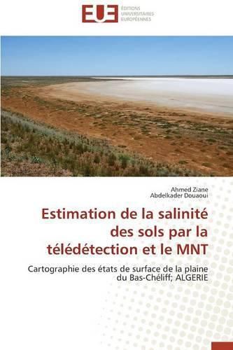 Cover image for Estimation de la Salinit  Des Sols Par La T l d tection Et Le Mnt