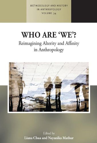 Cover image for Who are 'We'?: Reimagining Alterity and Affinity in Anthropology