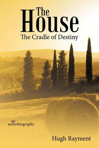 Cover image for The House: the Cradle of Destiny