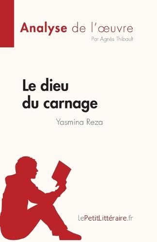 Cover image for Le dieu du carnage de Yasmina Reza (Analyse de l'oeuvre)