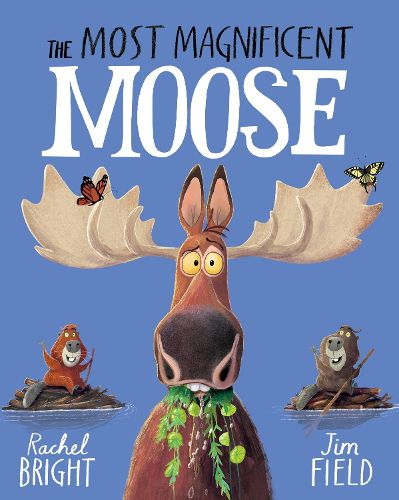 Cover image for The Most Magnificent Moose