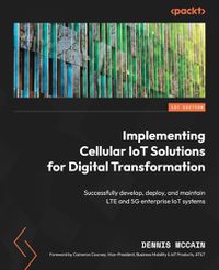 Cover image for Implementing Cellular IoT Solutions for Digital Transformation