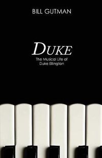 Cover image for Duke: The Musical Life of Duke Ellington