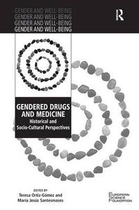 Cover image for Gendered Drugs and Medicine: Historical and Socio-Cultural Perspectives