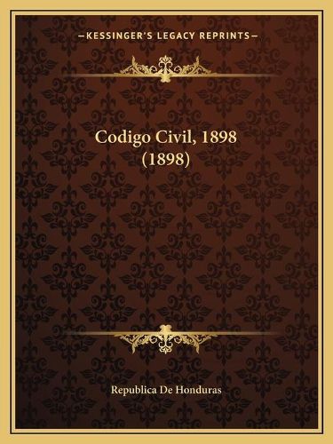 Cover image for Codigo Civil, 1898 (1898)