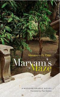 Cover image for Maryam's Maze: A Modern Arabic Novel from Egypt