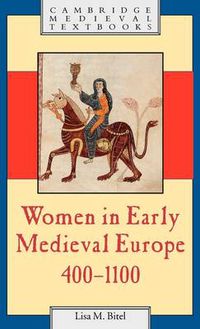 Cover image for Women in Early Medieval Europe, 400-1100