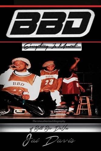 Bell Biv DeVoe: Everything is Mental