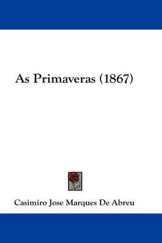 Cover image for As Primaveras (1867)