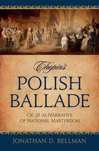 Cover image for Chopin's Polish Ballade Op. 38 as Narrative of National Martyrdom