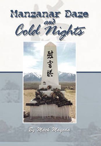 Cover image for Manzanar Daze and Cold Nights