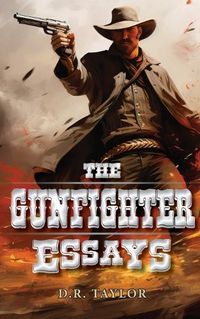 Cover image for The Gunfighter Essays