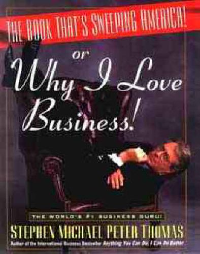 The Book That's Sweeping America: Or, Why I Love Business!