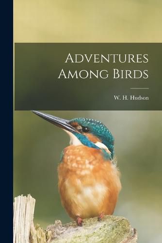 Adventures Among Birds