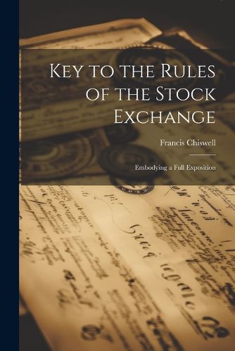 Cover image for Key to the Rules of the Stock Exchange