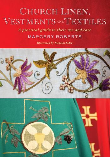 Cover image for Church Linen, Vestments and Textiles: A practical guide to their use and care