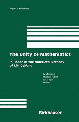 Cover image for The Unity of Mathematics: In Honor of the Ninetieth Birthday of I.M. Gelfand