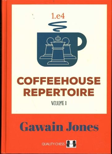 Cover image for Coffeehouse Repertoire 1.E4 Volume 1