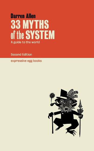 Cover image for 33 Myths of the System