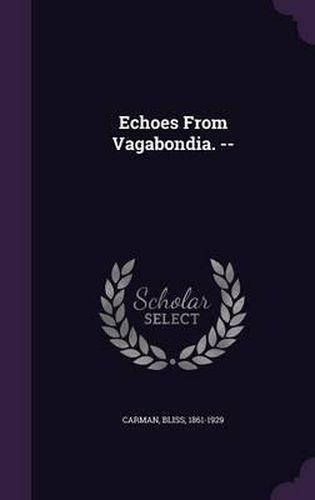 Echoes from Vagabondia. --