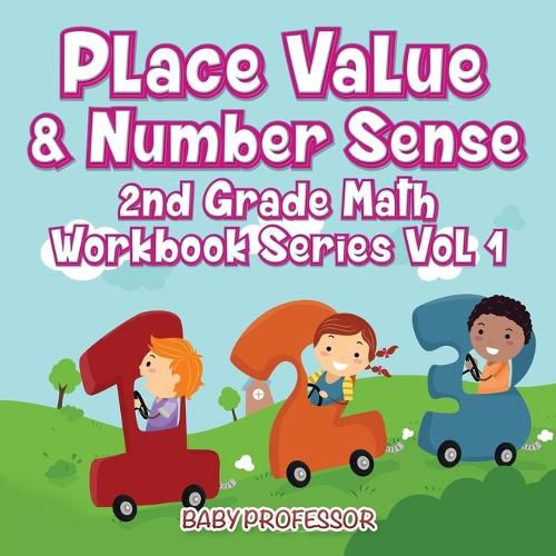 Cover image for Place Value & Number Sense 2nd Grade Math Workbook Series Vol 1