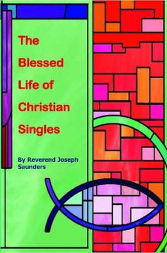 Cover image for The Blessed Life of Christian Singles