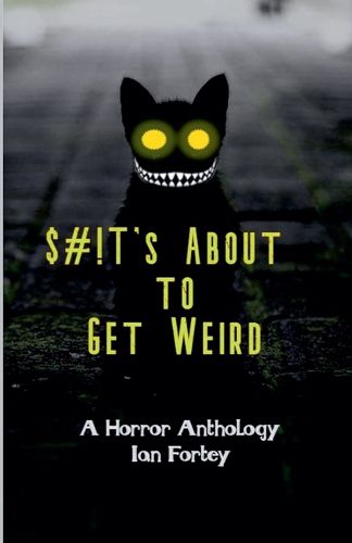 Cover image for Shit's About to Get Weird