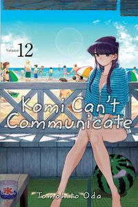 Cover image for Komi Can't Communicate, Vol. 12