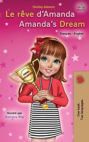 Le reve d'Amanda Amanda's Dream: French English Bilingual Book