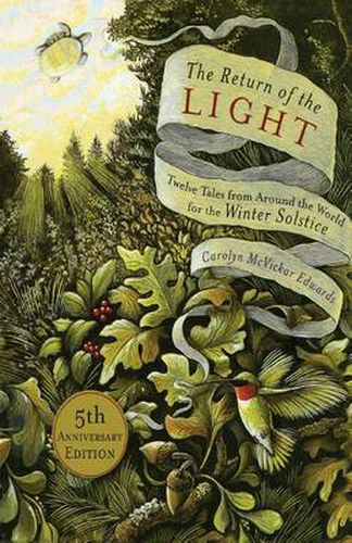 Cover image for The Return of the Light: Twelve Tales from Around the World for the Winter Solstice