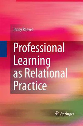 Professional Learning as Relational Practice