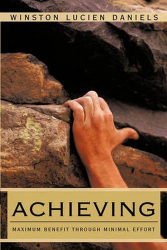 Cover image for Achieving Maximum Benefit Through Minimal Effort