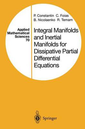 Cover image for Integral Manifolds and Inertial Manifolds for Dissipative Partial Differential Equations