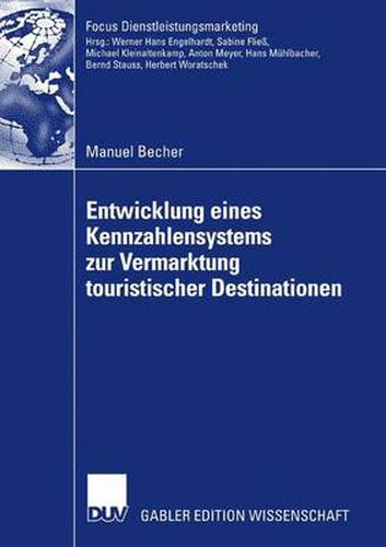 Cover image for Entwicklung Eines Kennzahlensystems Zur Vermarktung Touristischer Destinationen