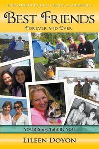 Cover image for Unforgettable Faces & Stories: Best Friends: Forever and Ever