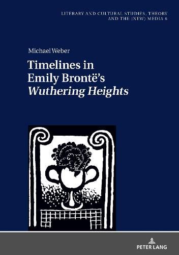 Timelines in Emily Bronte's  Wuthering Heights