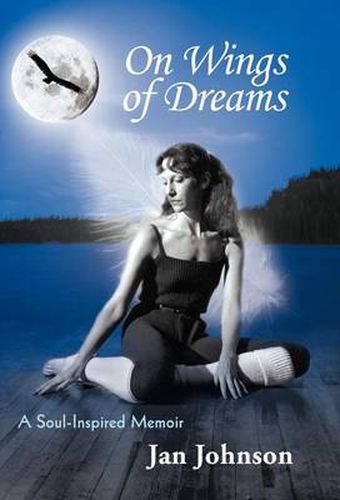 Cover image for On Wings of Dreams: A Soul-Inspired Memoir