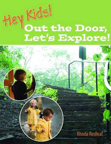 Cover image for Hey Kids! Out The Door, Let's Explore!