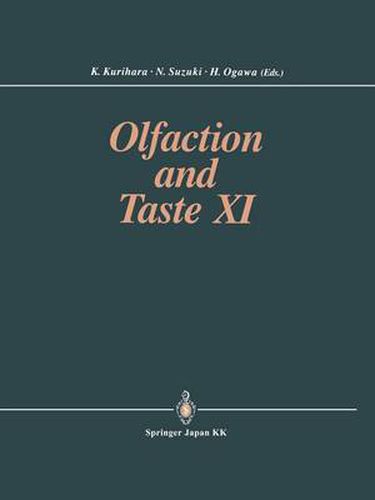 Cover image for Olfaction and Taste XI: Proceedings of the 11th International Symposium on Olfaction and Taste and of the 27th Japanese Symposium on Taste and Smell Joint Meeting held at Kosei-nenkin Kaikan, Sapporo, Japan, July 12-16, 1993