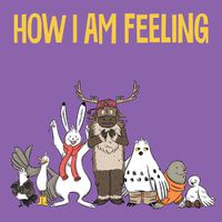 Cover image for How I Am Feeling: English Edition