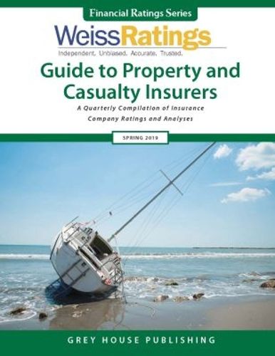 Cover image for Weiss Ratings Guide to Property & Casualty Insurers, Spring 2019