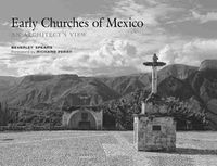 Cover image for Early Churches of Mexico: An Architect's View