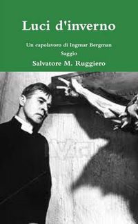 Cover image for Luci D'inverno - Un Capolavoro Di Ingmar Bergman